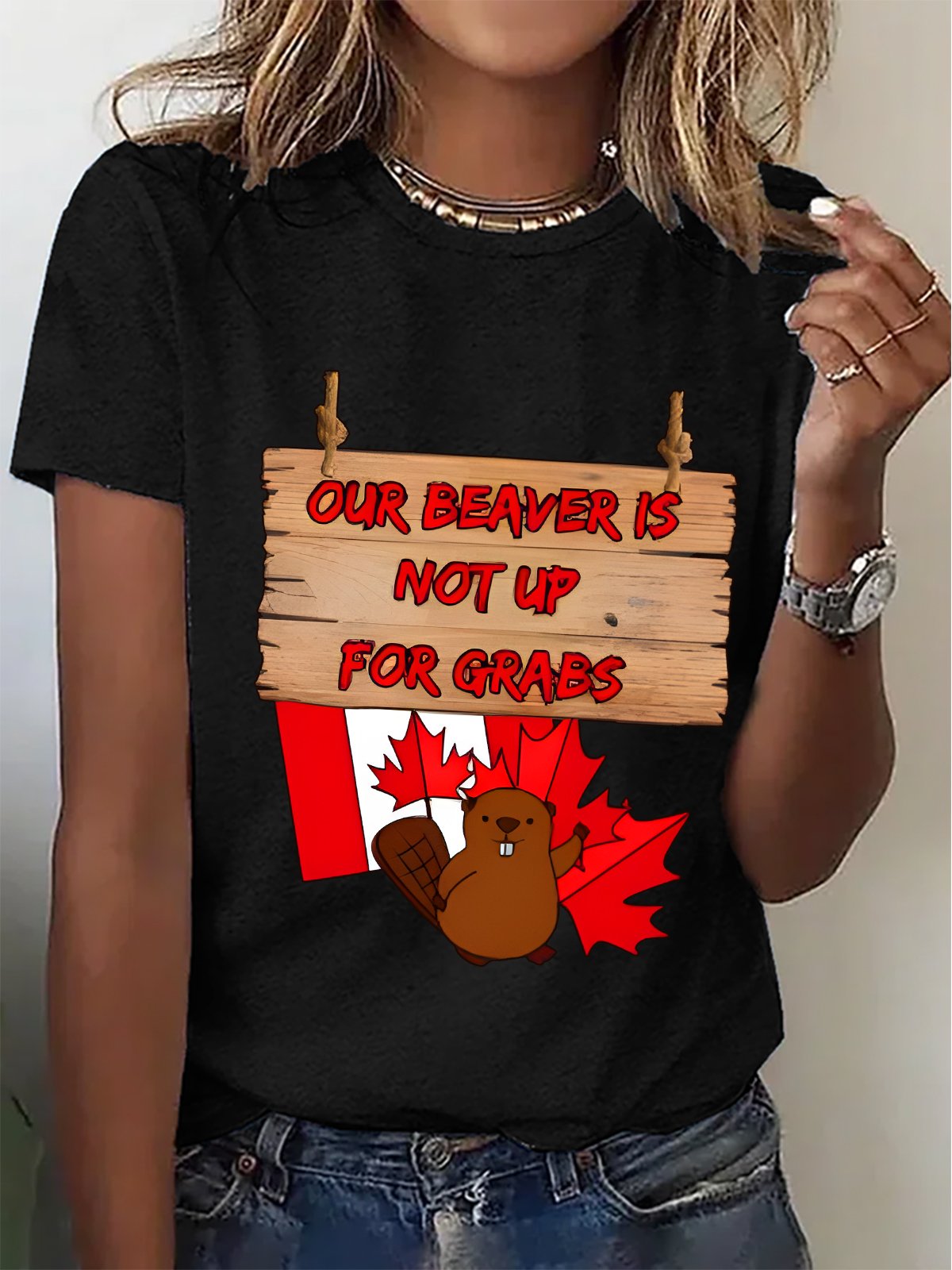 Women's “Our Beaver Is Not Up For Grabs ” Funny Patriotic Design Short SleeveT-Shirt