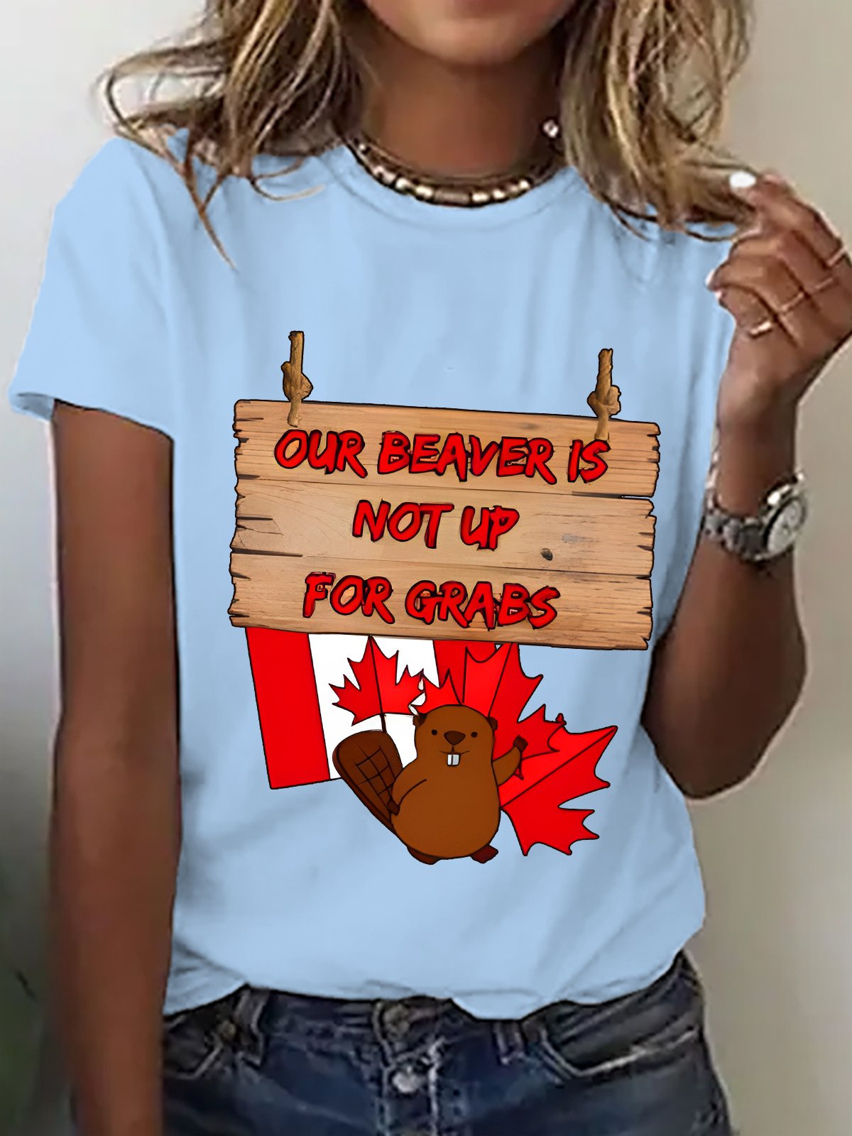 Women's “Our Beaver Is Not Up For Grabs ” Funny Patriotic Design Short SleeveT-Shirt