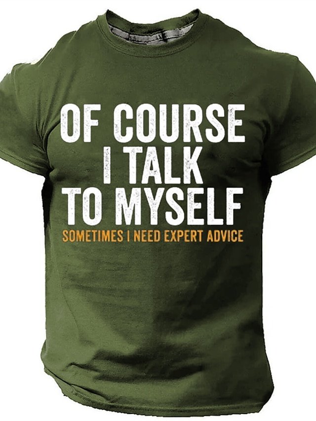 Men's Funny Short-Sleeve T-Shirt - Of Course, I Talk to Myself