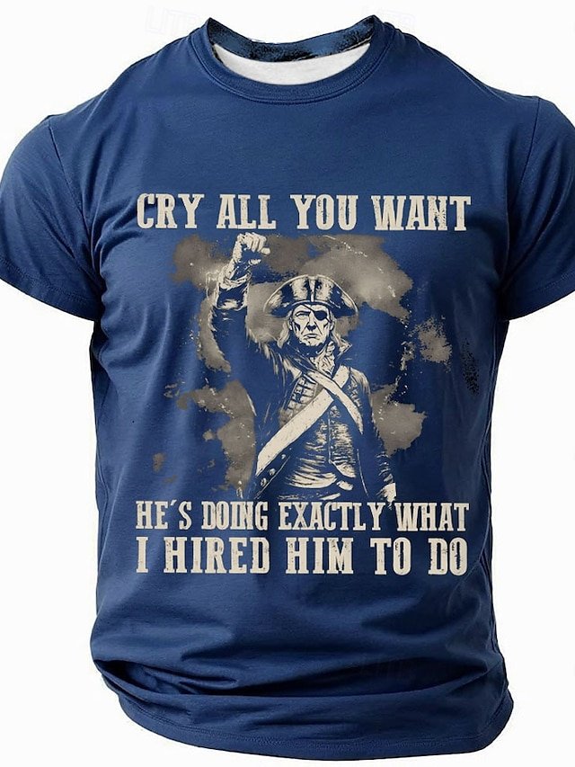 Men 'Cry All You Want He's Doing Exactly What I Hired Him To Do.' Sarcasm Short Sleeve T-Shirt