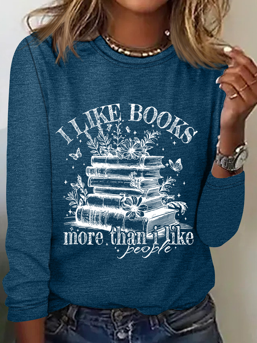 I Like Books More Than I Like People Boho Floral Book Lover Casual Long Sleeve Shirt
