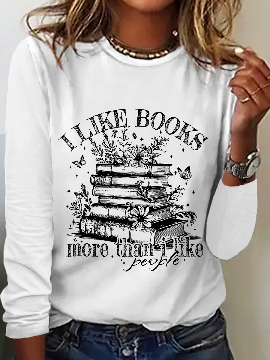 I Like Books More Than I Like People Boho Floral Book Lover Casual Long Sleeve Shirt