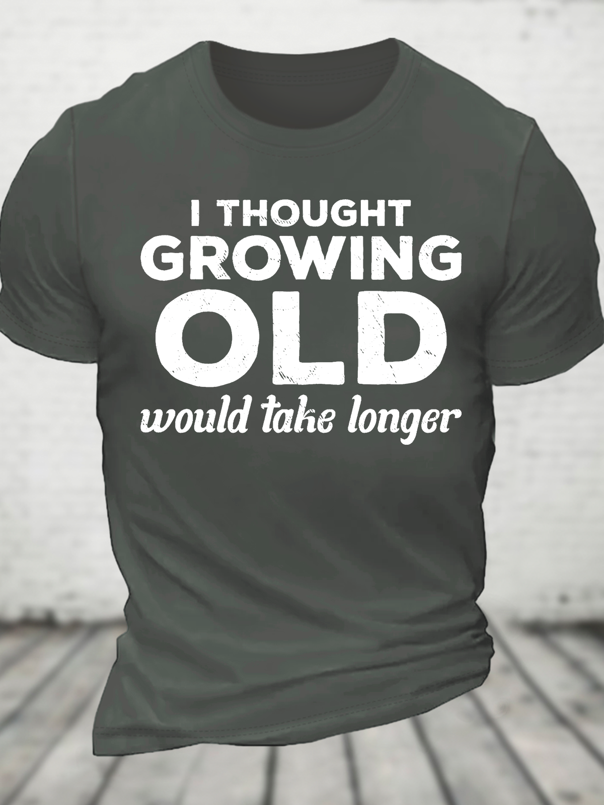 I Thought Growing Old Would Take Longer Cotton T-Shirt