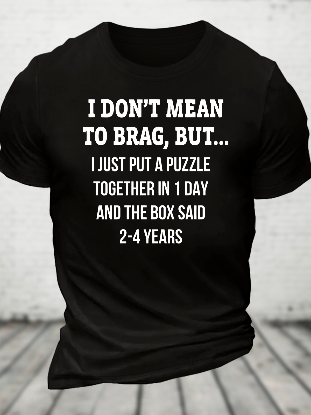 I Don't Mean To Brag, But.. Cotton T-Shirt