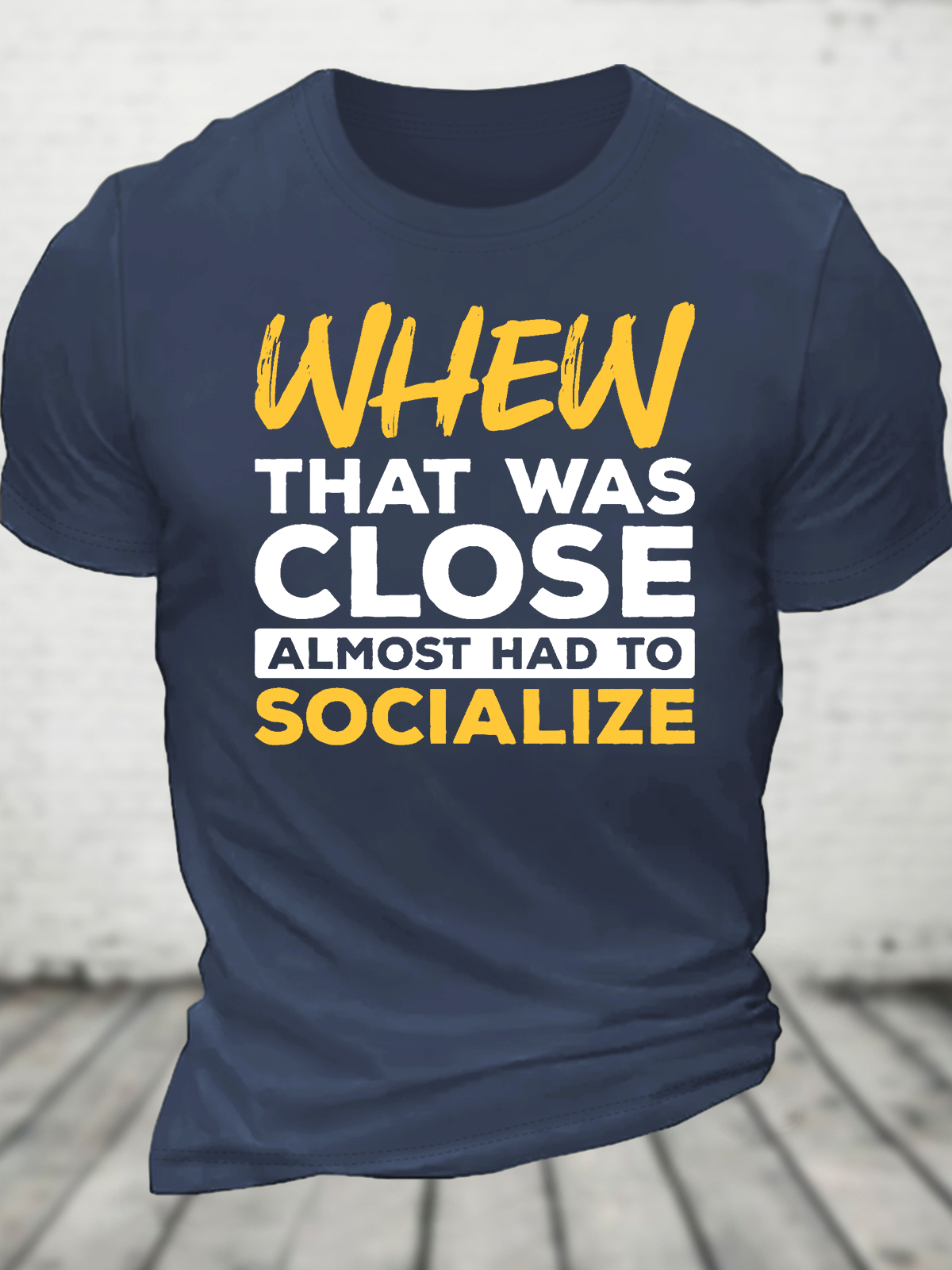 Almost Had To Socialize Cotton T-Shirt