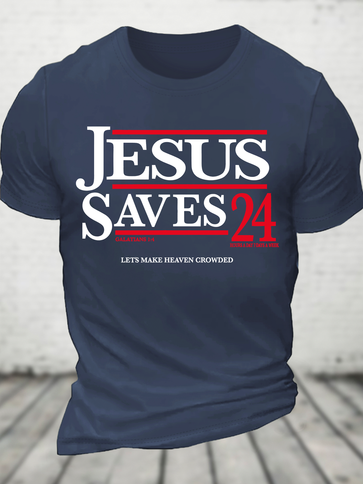 Jesus Saves 24 Lets Make Heaven Crowded Cotton T-Shirt