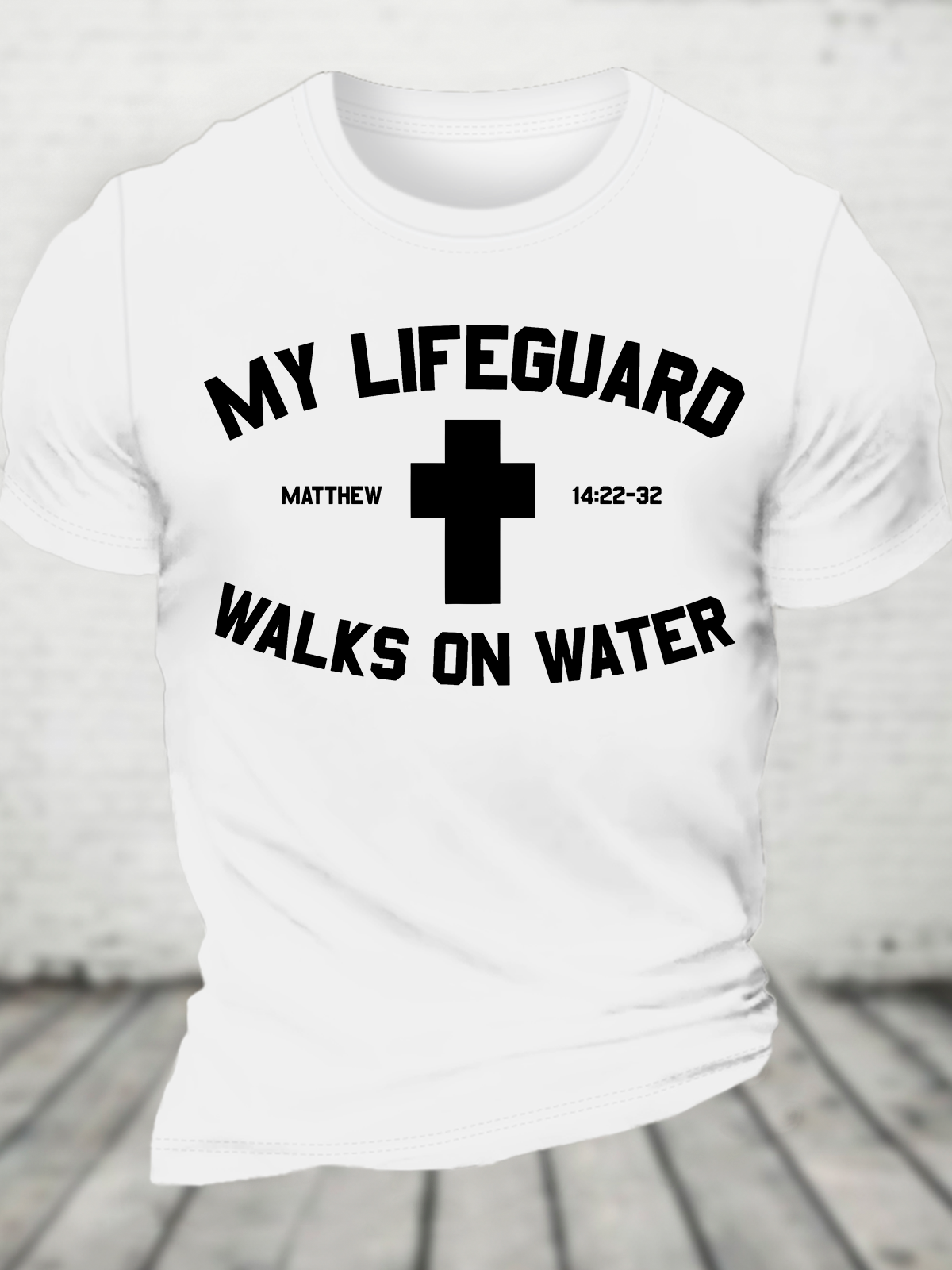 My Lifeguard Walks On Water Cross Cotton T-Shirt