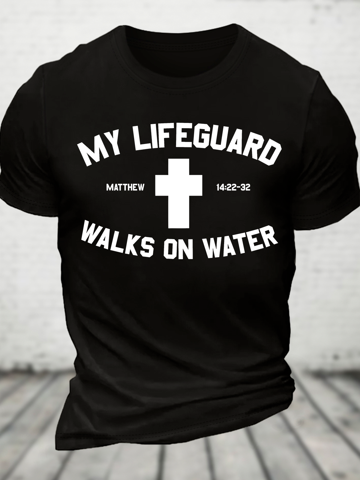 My Lifeguard Walks On Water Cross Cotton T-Shirt