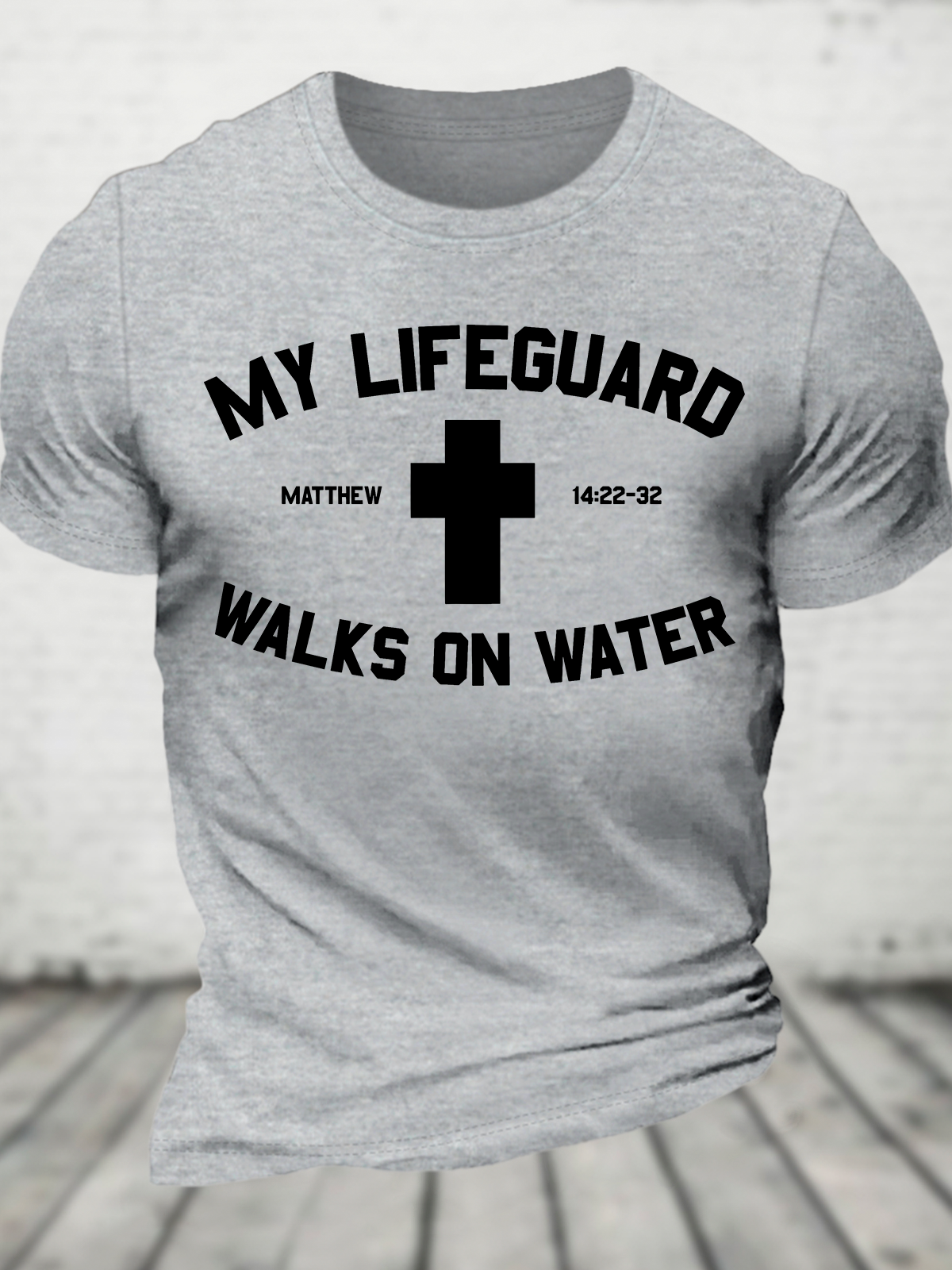 My Lifeguard Walks On Water Cross Cotton T-Shirt