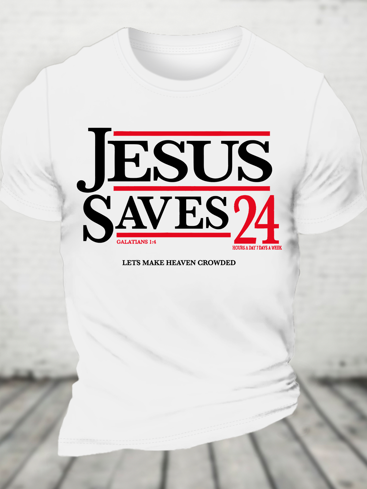 Jesus Saves 24 Lets Make Heaven Crowded Cotton T-Shirt