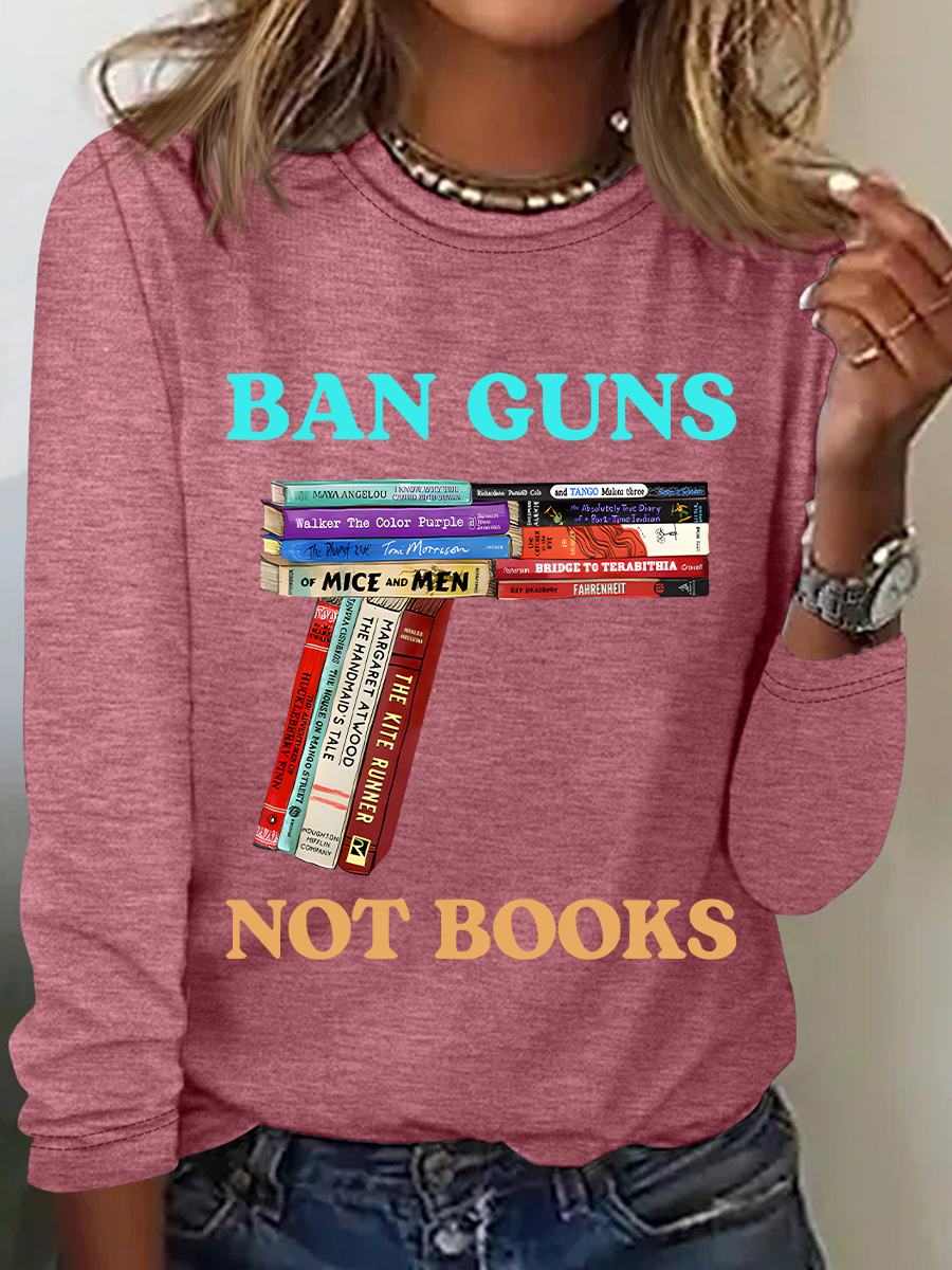 Ban Guns Not Books Book Lover Casual Long Sleeve Shirt