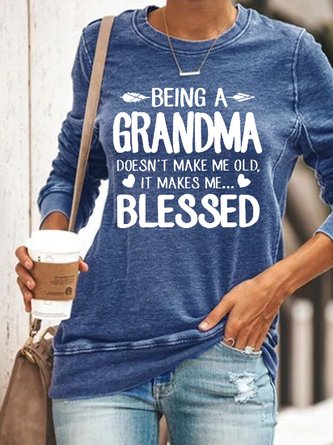 Being A Grandma Blessed Casual Long Sleeve Sweatshirt Top