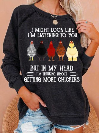 I Might Look Like I'm Listening To You But In My Head Casual Sweatshirt