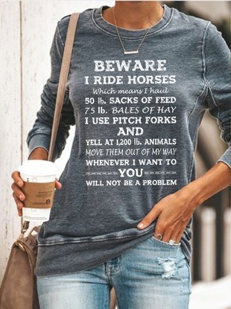 Beware I Ride Horses Sweatshirt Long Sleeve Top