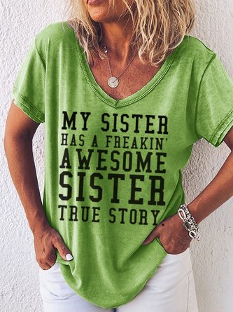 My Sister Has A Freakin Awesome Sister Women's T-Shirt