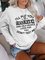 I'll Put You In The Trunk And Help People Look For You Don't Test Me Women’s Crew Neck Casual Sweatshirt