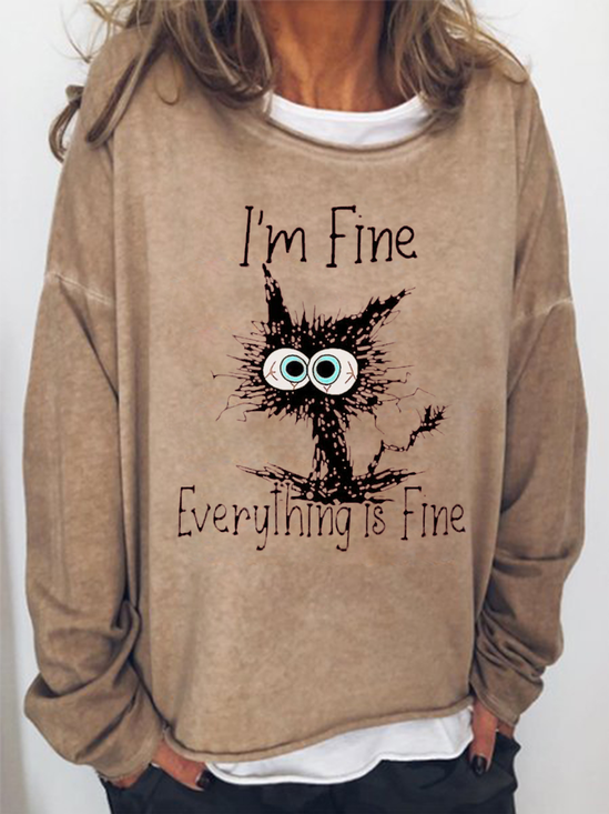 I'm Fine Everthing Is Fine Cat Funny Print Sweatshirt