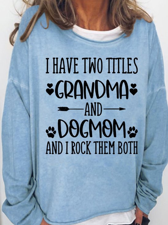 Womens Grandma & Dogmom Crew Neck Letters Sweatshirt