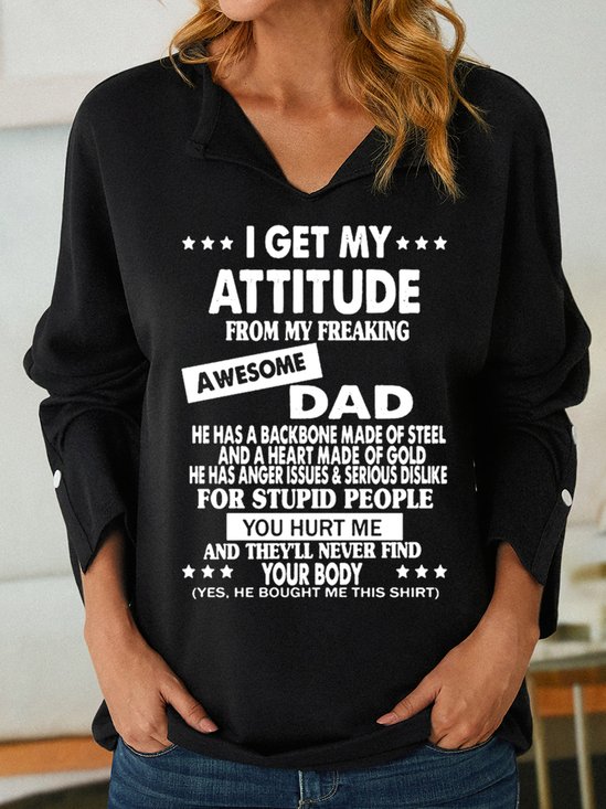 Women's I Get My Attitude From Awesome Dad Simple V Neck Sweatshirt