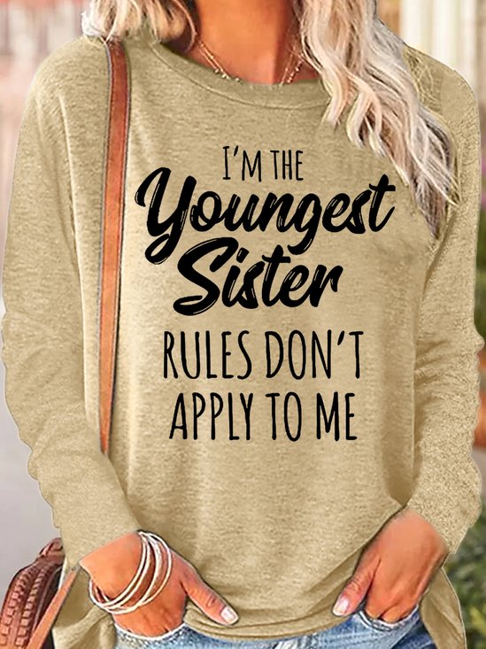 Women's Funny Sister Gift Youngest Sister Casual Long Sleeve Top