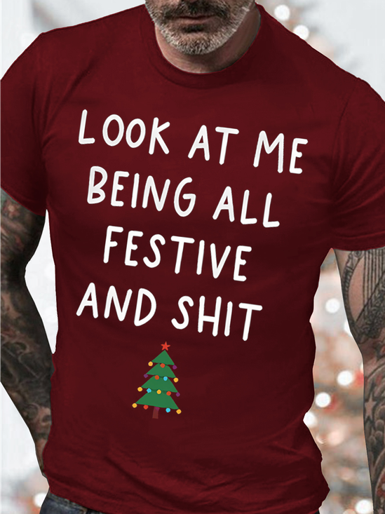 Men's Look At My Being All Festive Funny Graphic Print Cotton Casual Loose Crew Neck T-Shirt