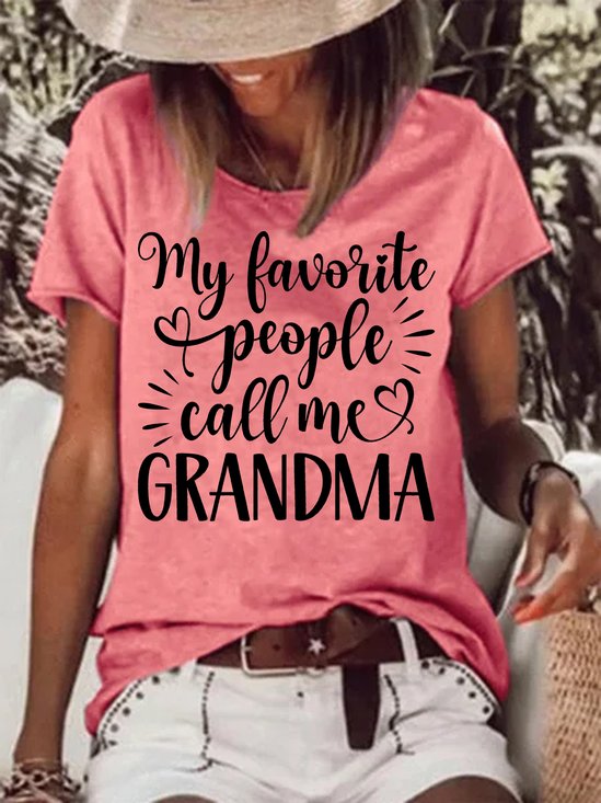 Women's My Favorite People Call Me Grandma Funny Graphic Printing Loose Cotton-Blend Text Letters Casual T-Shirt