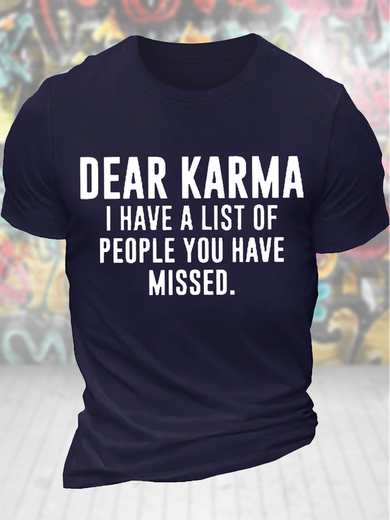 Men's Funny Dear Karma I Have A List Of People You Have Missed Graphic Printing Casual Text Letters Crew Neck T-Shirt