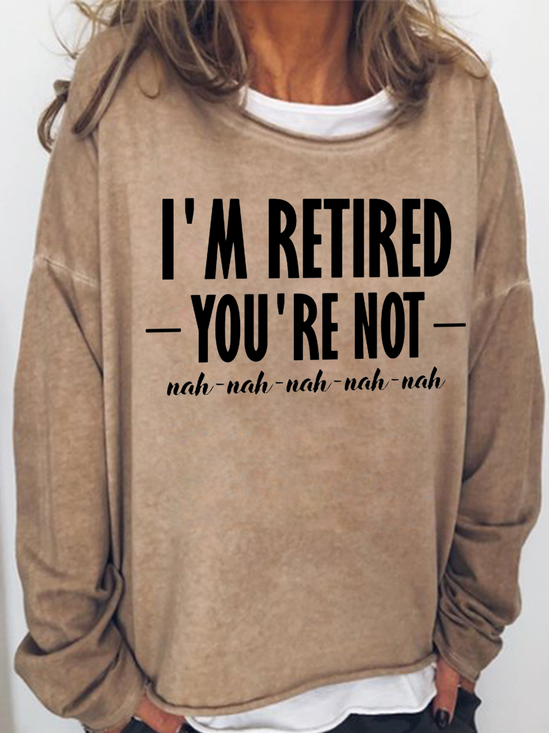 Women's Funny Retired Sarcastic Casual Cotton-Blend Crew Neck Sweatshirt
