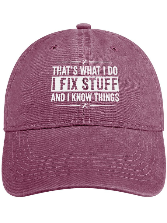 Men's /Women's  that's what i do i fix things and i know things  Denim Hat