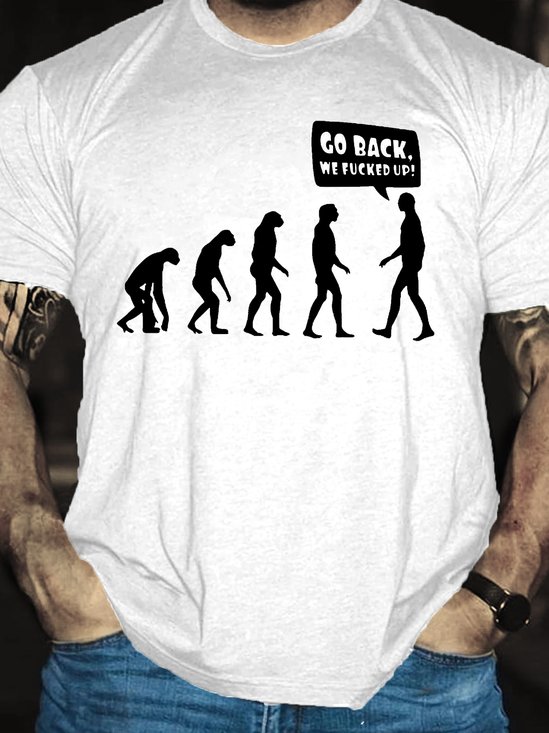 Men‘s Funny Evolution Go back, we fucked up!Crew Neck Casual T-Shirt