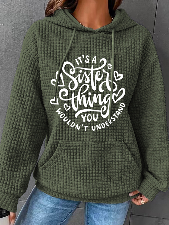 It's A Sister Thing You Wouldn't Understand Casual Loose Hoodie