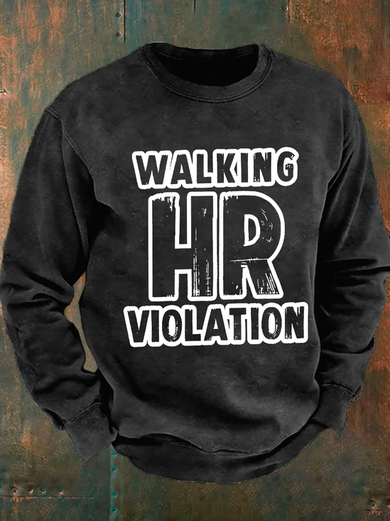 Walking Hr Violation Men's Casual Sweatshirt