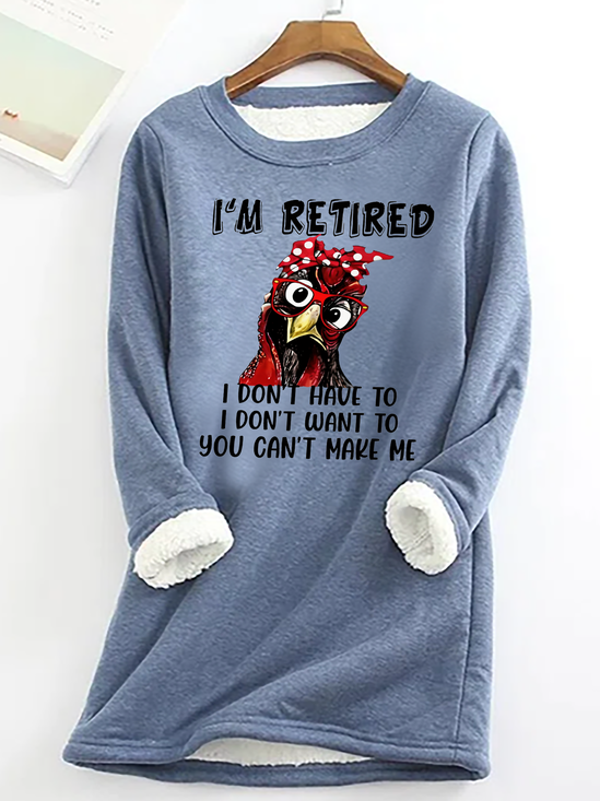 I‘M Retired Casual Fluff Fleece Fabric Sweatshirt