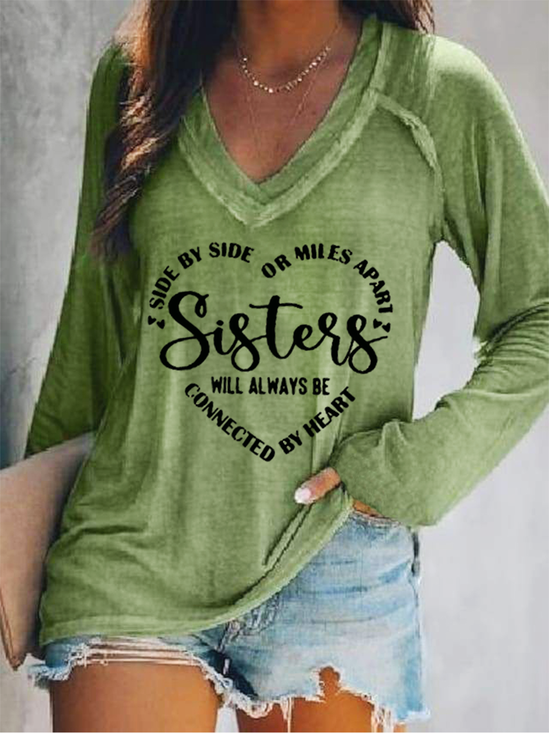 Sisters Will Always Be Connected By Heart V Neck Loose Casual Text Letters T-Shirt