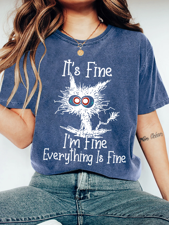 It's Fine I'm fine Everything Is Fine Funny Cat Print T-Shirt