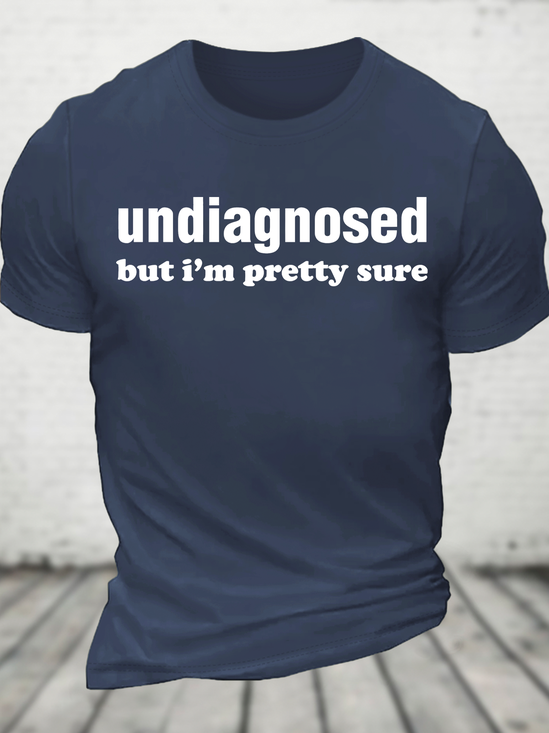 Undiagnosed But I'm Pretty Sure Autism Meme Cotton T-Shirt