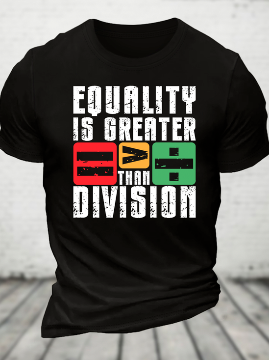 Equality Is Greater Than Division Cotton T-Shirt