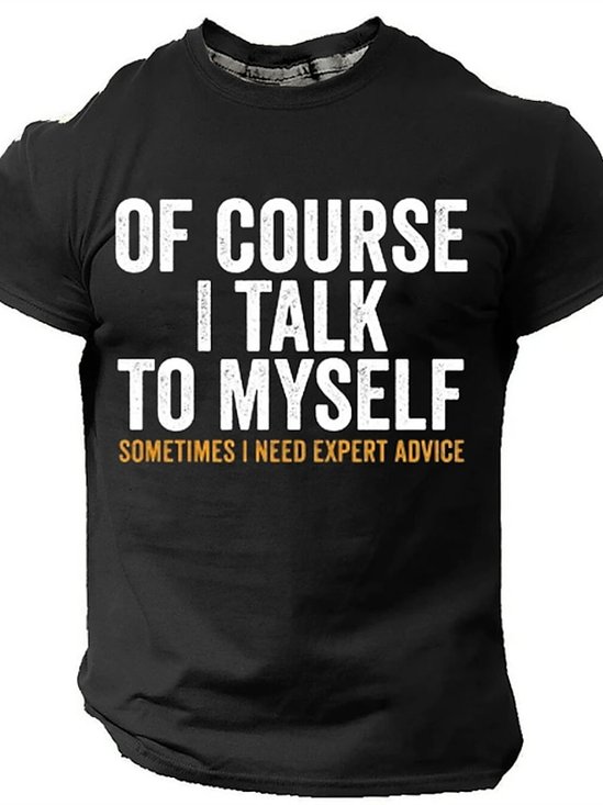 Men's Funny Short-Sleeve T-Shirt - Of Course, I Talk to Myself