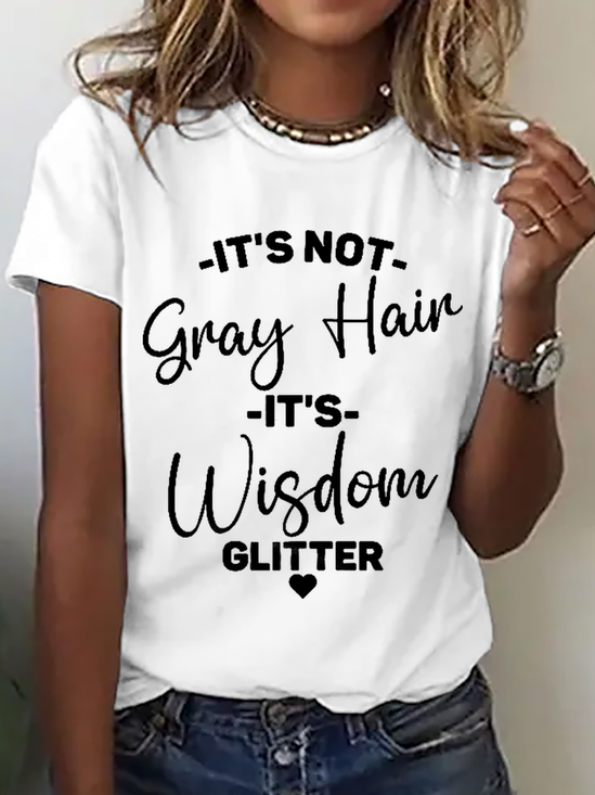 It's Not Gray Hair It's Wisdom Glitter Cotton T-Shirt