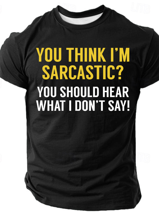 Sarcastic Cotton T-Shirt