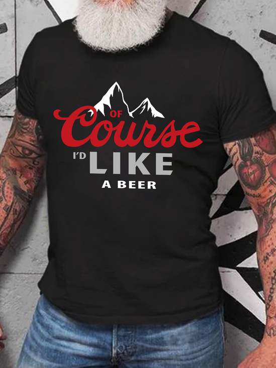 Thanks For The Beer!Course Like A Beer Cotton T-Shirt