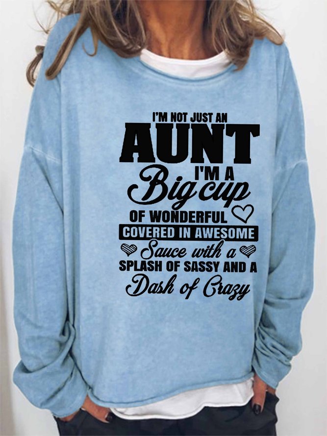 I'm Not Just An Aunt Women's long sleeve sweatshirt