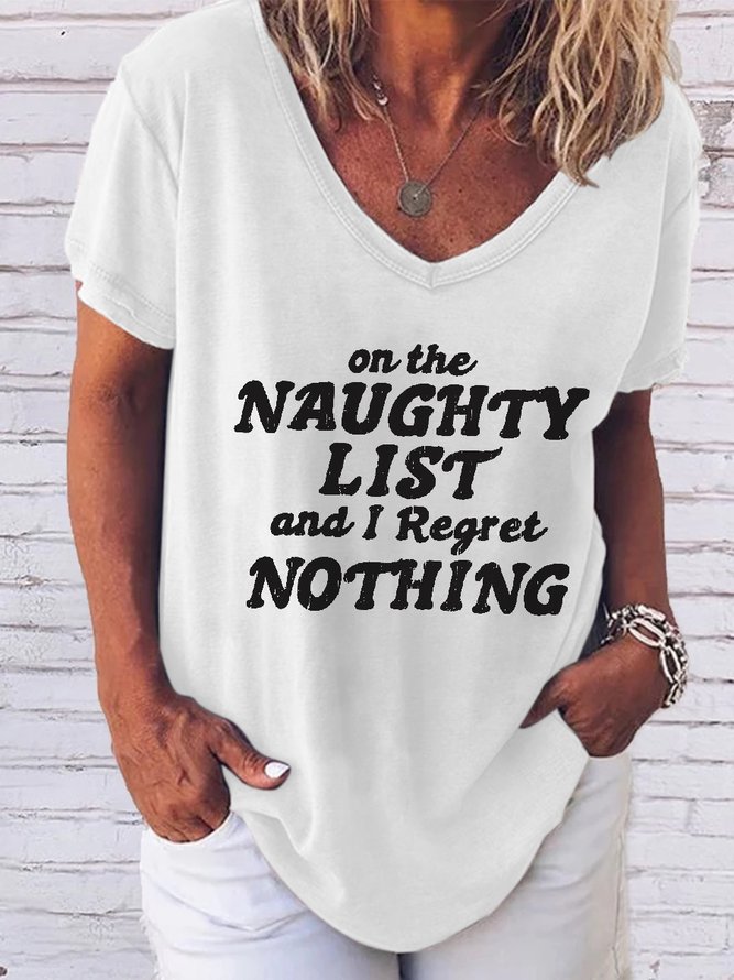 Naughty List Regret Nothing V Neck Casual Letter Shirts & Tops