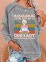 Assuming I'm Just An Old Lady Was Your First Mistake Raglan Long Sleeve Top