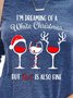 I'M Dreaming Of A White Christmas But Red Is Also Fine Sweatshirt