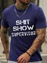 Men's Shit Show Supervisor Short Sleeve Crew Neck T-shirt