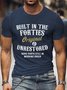 Men's Funny Text Letters Built In The Forties T-shirt