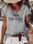 Yes I‘m Cold Casual & Top