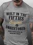 Funny Built In The Fifties Printed T-shirt for Men