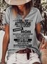 I Get My Attitude From My Freaking Awesome Mom Print Short Sleeve T-shirt